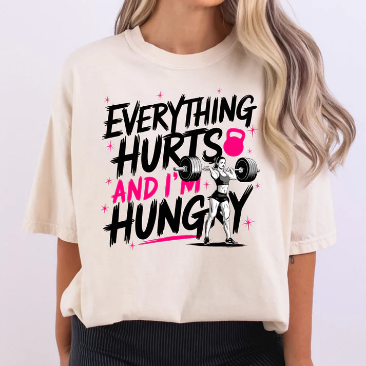 Everything Hurts and I'm Hungry