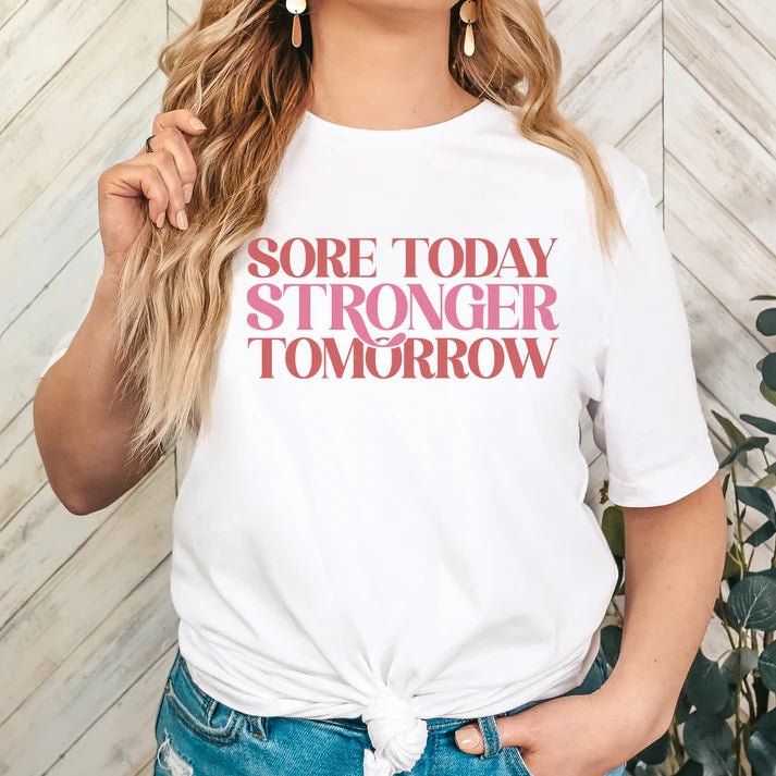 Sore Today - Strong Tomorrow
