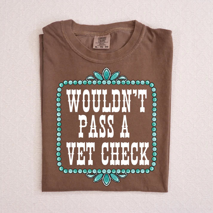 Wouldn't Pass a Vet Check