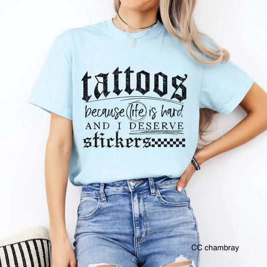 Tattoos Because Life Is Hard Graphic Tee: Butter / 2X